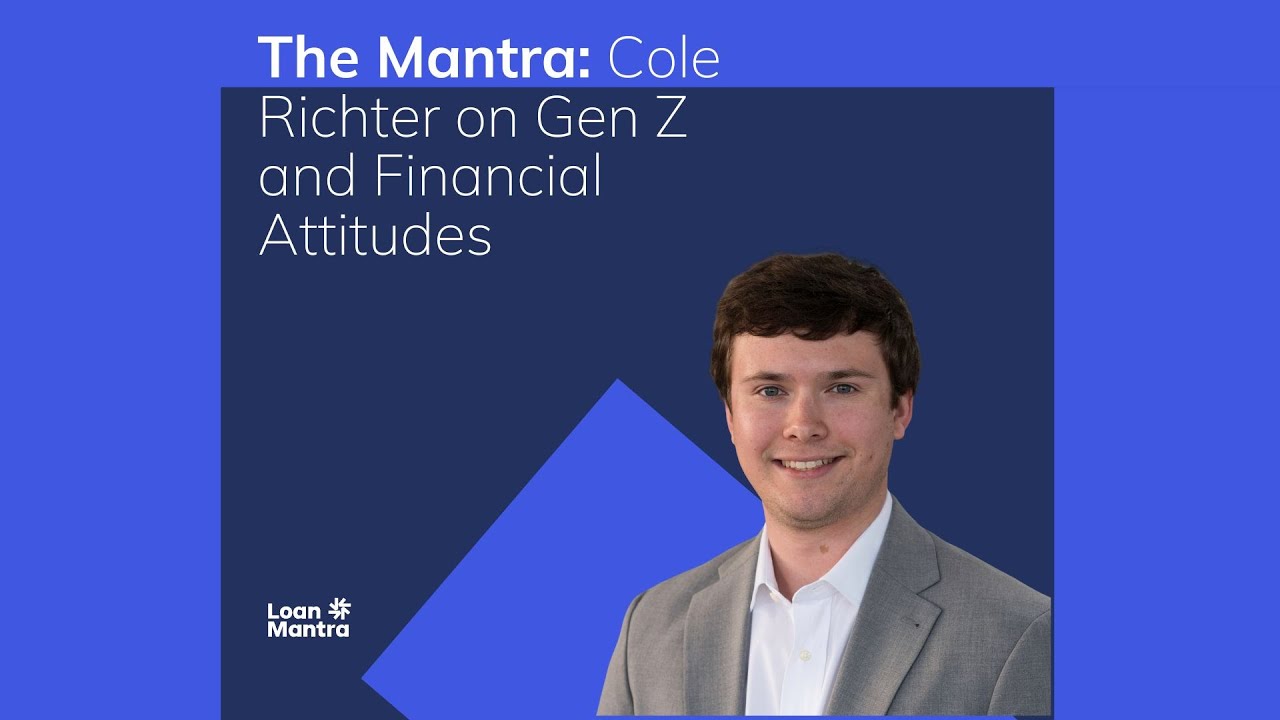 The Mantra: How Does Gen Z Do Finance?