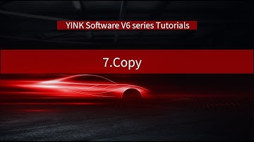 7.Copy Function-YINK Software V6 series Tutorials
