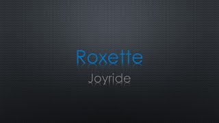 Roxette Joyride Lyrics