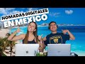 UN DÍA SIENDO NÓMADA DIGITAL en Cancun, Mexico  🇲🇽