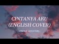 Lirik Cintanya Aku (English Cover) Emma Heesters - Lagu Top Spotify Terbaru Dan Terpopuler 2024