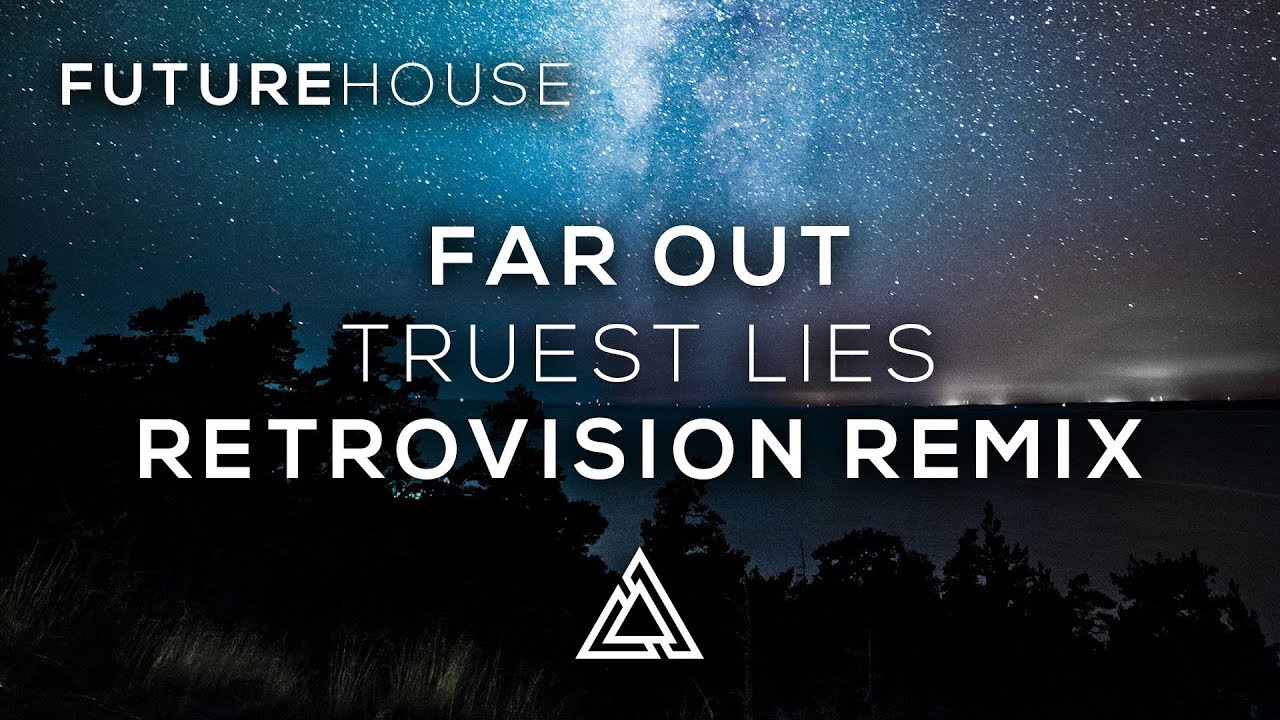 Far Out - Truest Lies (RetroVision Remix) (feat. Karra)