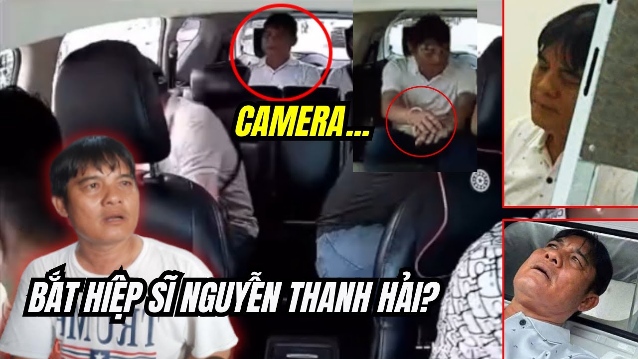 Hiệp sĩ Nguyễn Thanh Hải bị bắt? Sự thật ra sao? Camera ghi lại diễn biến gây sốc