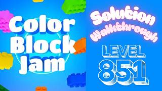 Color Block Jam - Level 851 - Solution Walkthrough!!!