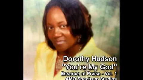 Dorothy Hudson - You Are My God