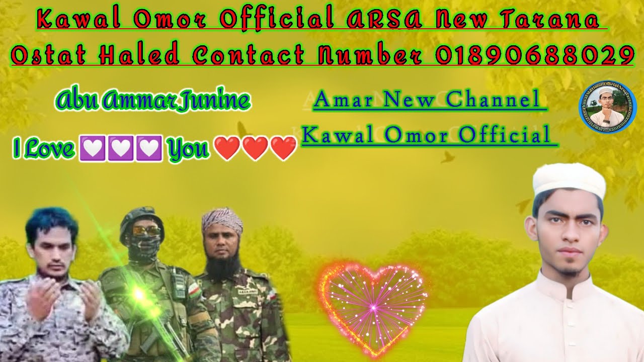 ARSA New Tarana Kawal Omor Official Contact Number 01890688029 Ostat Haled Group Rohingya Tarana 