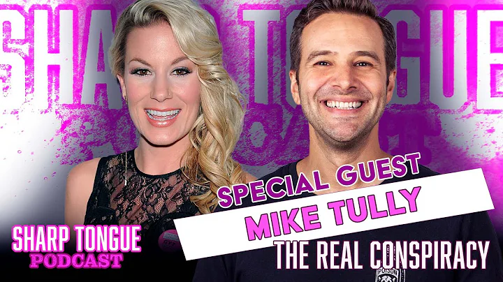 The Real Conspiracy | Mike Tully | Sharp Tongue Po...
