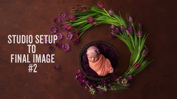 Newborn Photography Tips | Composite Tutorial PS | Setup to final image #2