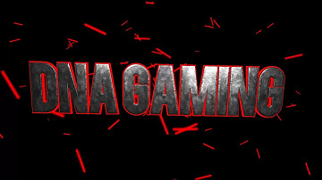 dna gaming new intro!!!