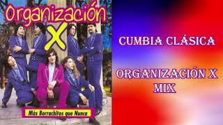 Organización X Mix Todos los tiempos