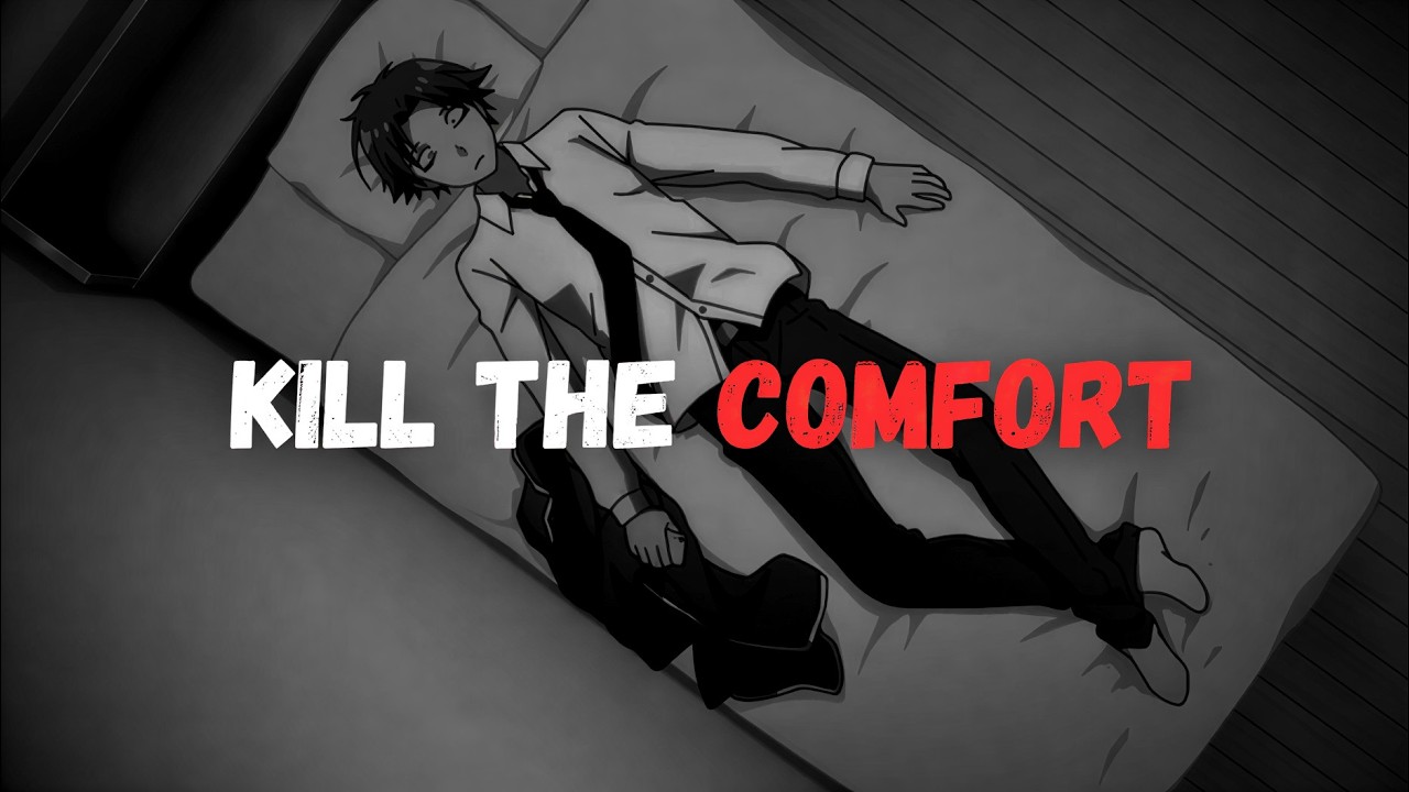 Kill The Comfort Motivational Speech anime edit stoic