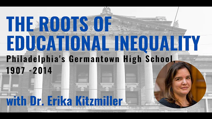 The Roots of Educational Inequality with Dr. Erika...