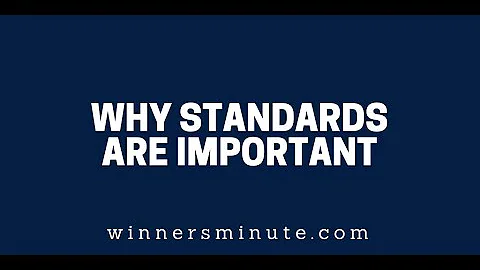 Why Standards Are Important | The Winner's Minute With Mac Hammond