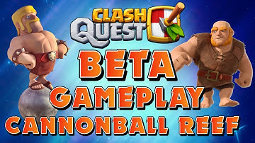 Clash Quest - Gameplay Beta - Cannonball Reef Walkthrough - Completing Zone 5