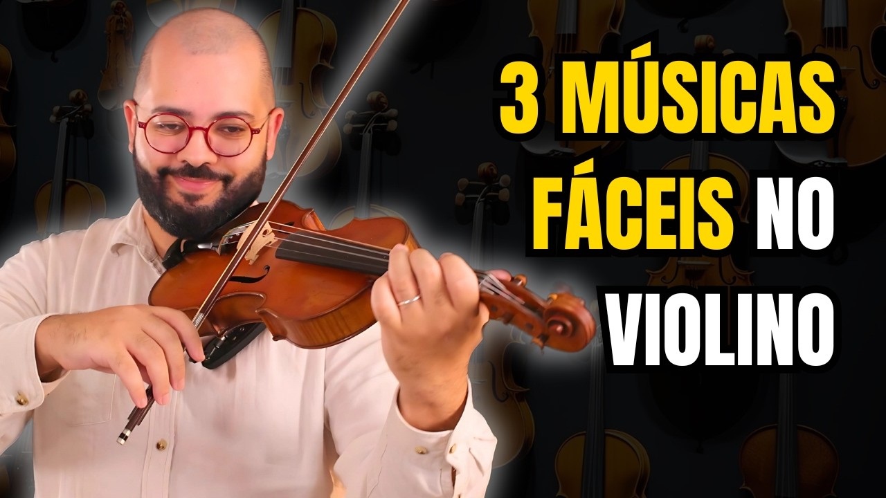 3 Músicas Fáceis Para Aprender no Violino em Menos de 7 dias
