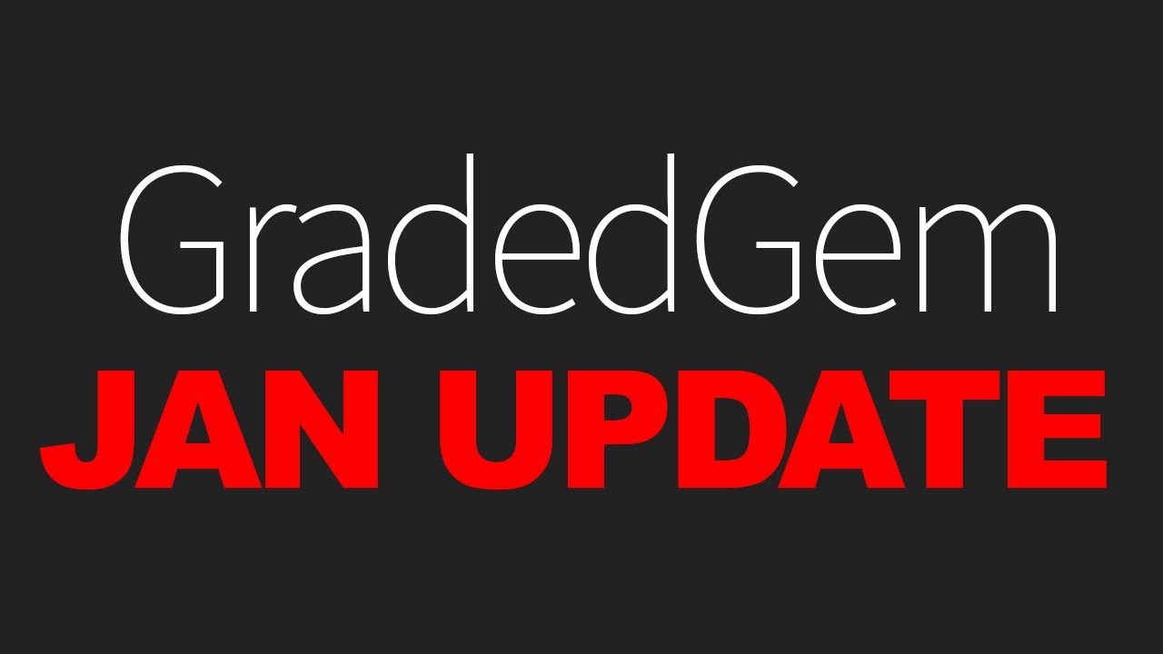 GRADEDGEM UPDATE JAN 2021! Pre-Grading/ Order Update System/ GradeFit & EU Submissions!