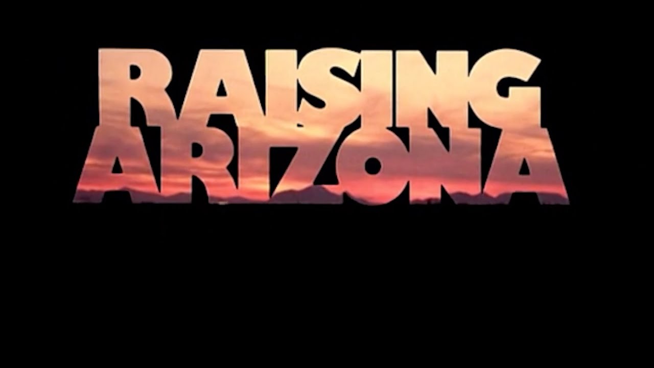RAISING ARIZONA