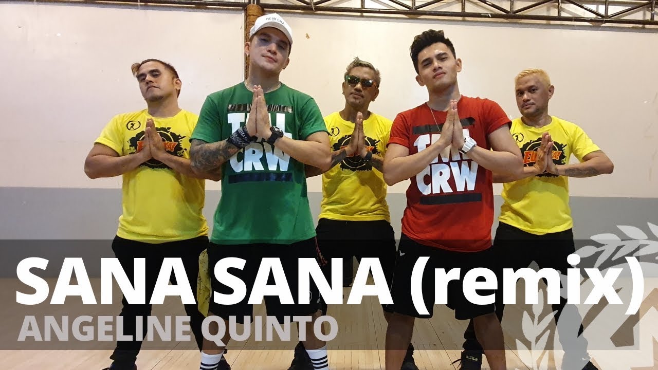 SANA SANA Rhomeo Remix by Angeline Quinto  Dance Fitness  OPM  TML Crew Kramer Pastrana