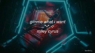 Miley Cyrus - Gimme What I Want (Visual Lyric Video)