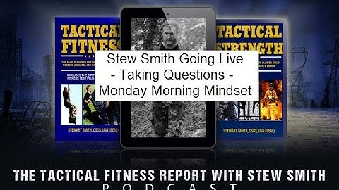 Stew Smith - Monday Morning Mindset - Taking Questions