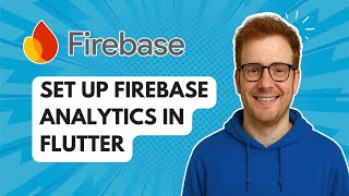 Set Up Firebase Analytics in Flutter [2025 Guide]