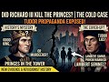 Re-evaluating Richard III: The Cold Case of the Missing Princes
