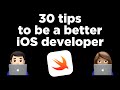 30 tips to be a better ios developer 