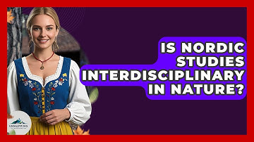 Is Nordic Studies Interdisciplinary in Nature? - Unmapping Scandinavia