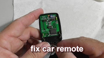 Fix Car Remote Repair Car FOB Car Remote Button Not working Door Doesn