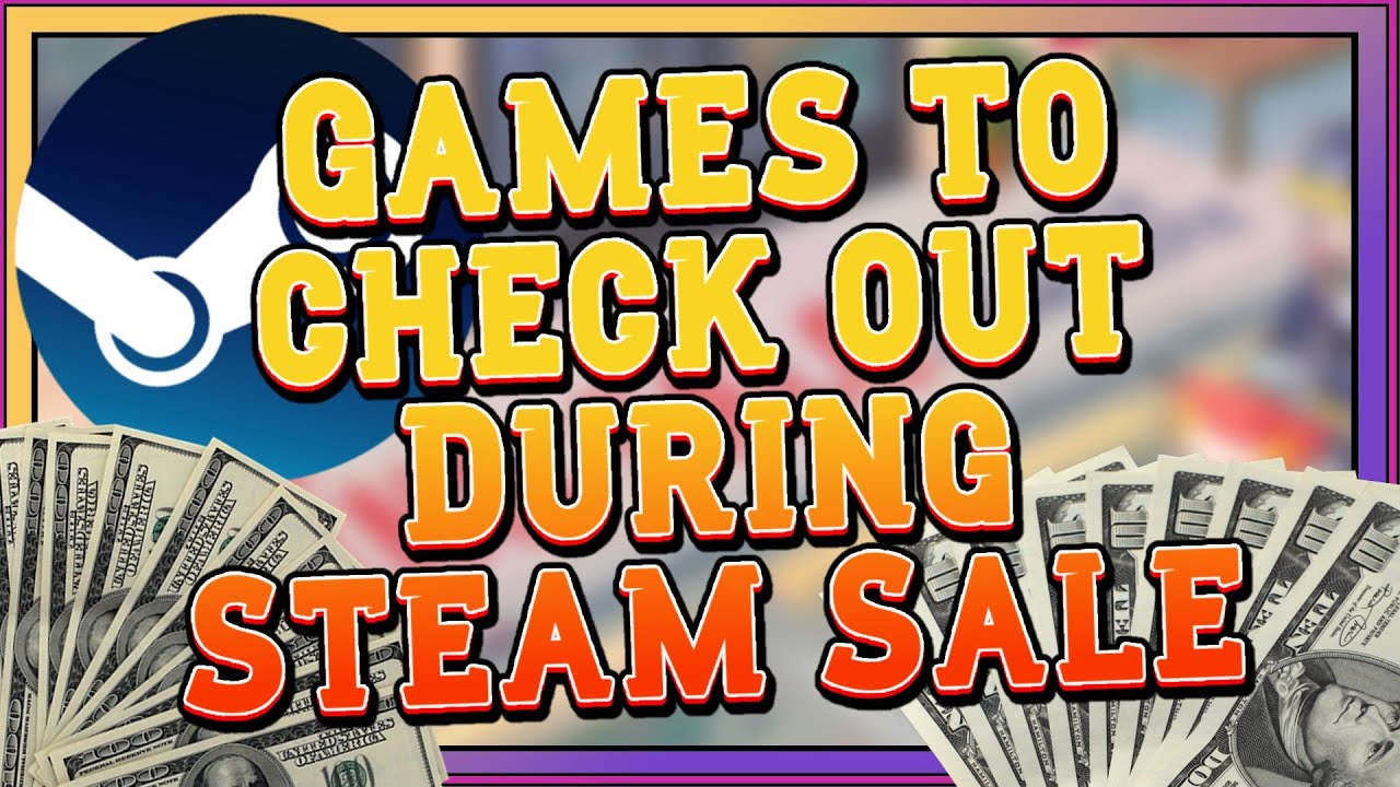 Games to Check Out During Steam Sale | Game Demos - YouTube