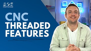 Proto Tech Tip - CNC Threaded Features