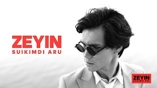 ZEYIN - Suikimdi Aru (Lyric Video)