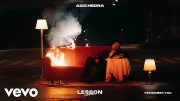 Aziz Hedra - Remember You | Lesson Learned Album | Lyric Visualizer