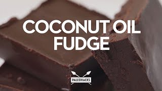 Coconut Oil Chocolate Fudge
