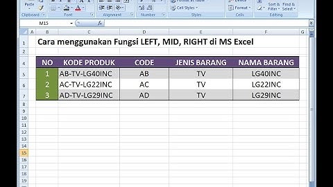 Excel 2007 tutorial | Cara menggunakan Fungsi LEFT, MID, RIGHT