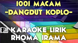 1001 MACAM   RHOMA IRAMA DANGDUT KOPLO KARAOKE LIRIK ORGAN TUNGGAL KEYBOARD