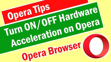 How to Disable or Enable hardware acceleration in Opera Browser | opera gx hardware acceleration