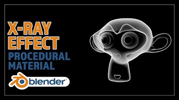 CREATE A PROCEDURAL X-RAY EFFECT MATERIAL FOR BLENDER