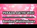 Perada dathe weli karaoke - Wijayabandara Welithuduwa srilankan karaoke with english lyrics