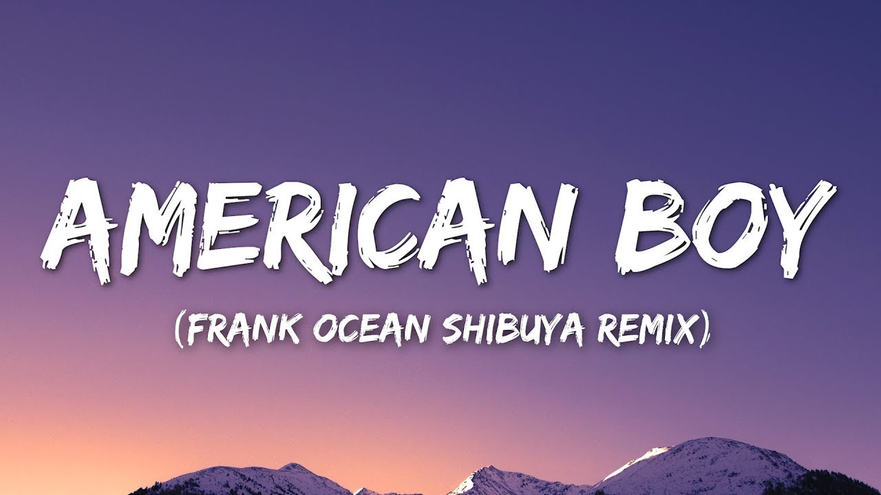 American Boy (Frank Ocean Shibuya Chanel Remix) - Best Tik Tok song  (Lyrics) 