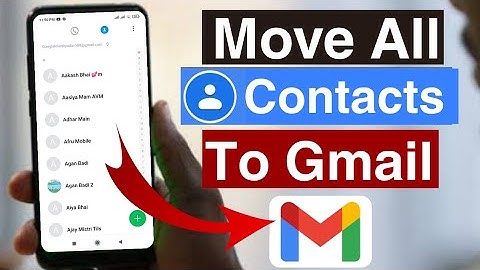How to Move mobile contacts to gmail account | Move contacts to google account
