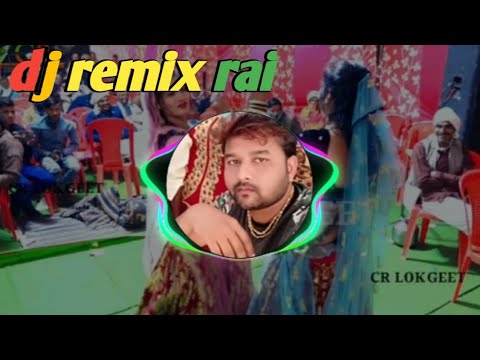  jittu khare badal ki rai dj remix song       dj remix rai 