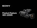 HDC-3200R | Product Feature | Sony