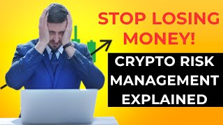 STOP LOSING MONEY! Crypto Risk Management Explained (15 Strategies to Protect Your Capital)