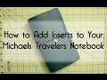 Michaels Traveler's Journal Fauxdori: How to Add Inserts