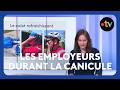 Canicule au travail : quelles obligations pour les employeurs ?