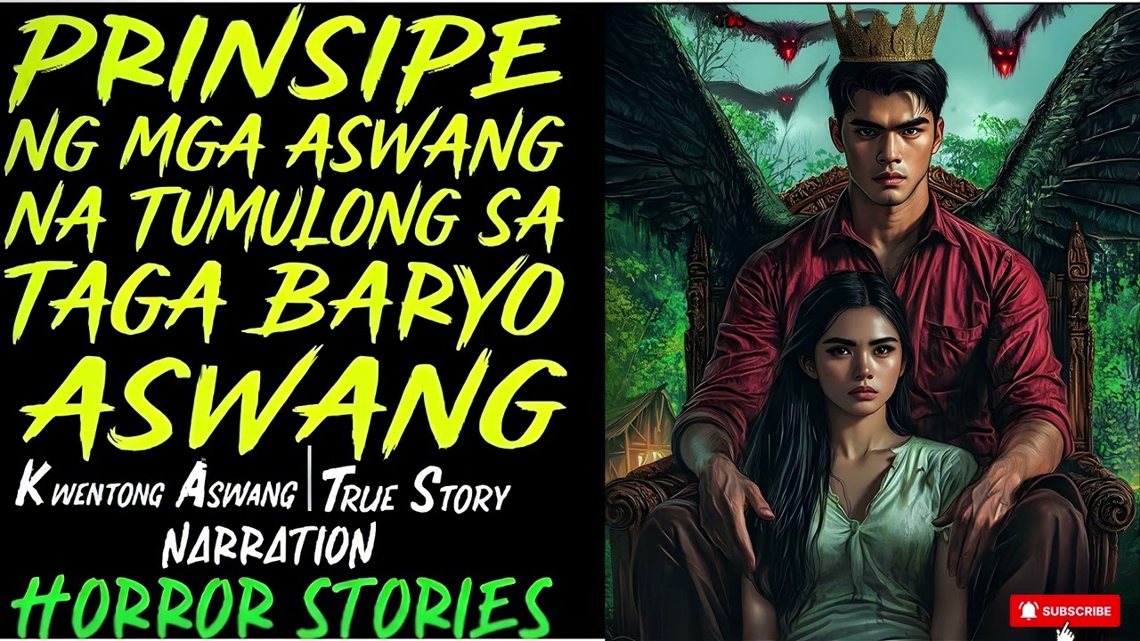 PRINSIPE NG MGA ASWANG NA TUMULONG SA TAGA BARYO ASWANG | KWENTONG |  TRUE HORROR STORY