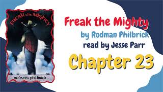 Freak the Mighty: Chapter 23