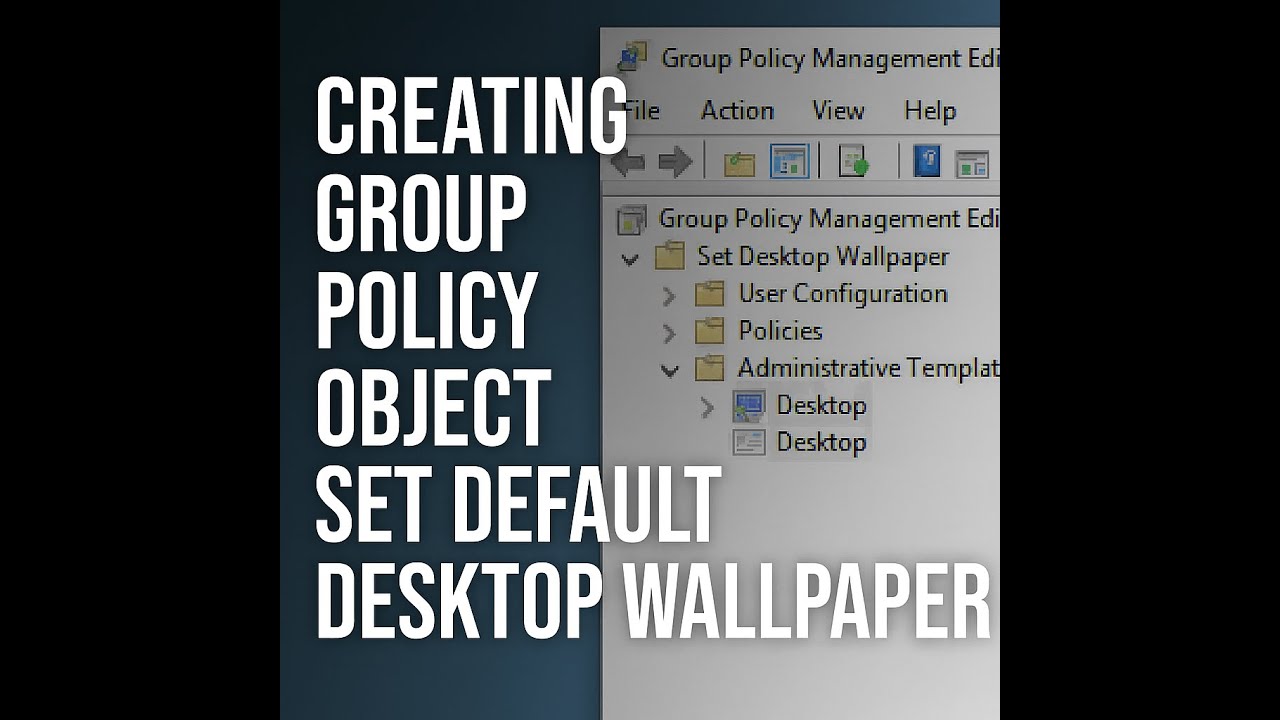 How to Set a Default Desktop Wallpaper Using Group Policy (Beginner Tutorial)