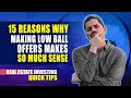 15 reasons Why Making Low Ball Offers Makes So Much Sense | Real Estate Investing | Miguel Rengifo